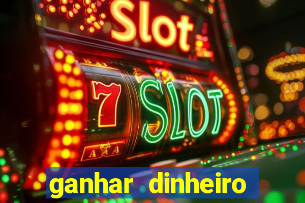 ganhar dinheiro jogando sem depositar nada